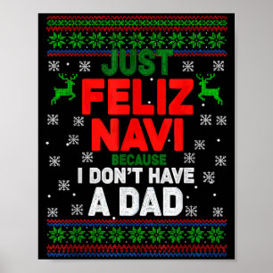 Lustig, nur Frohe Navi, weil ich keinen Vater habe Poster
