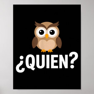 Lustig quien Eule sarkastisch spanisch sagend Lust Poster
