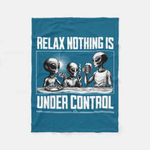 Lustig Relax Nichts ist unter Kontrolle Alien Bier Fleecedecke
