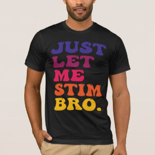 Lustig Retro Groovy Lass mich einfach stimulieren  T-Shirt