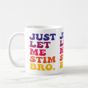 Lustig Retro Groovy Lass Mich Nur Stim Bro Cool Kaffeetasse