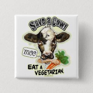 Lustig retten Sie eine Kuh essen vegetarische Button