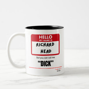 Lustig Sarkastisch — Hallo, ich heiße Richard Kopf Zweifarbige Tasse