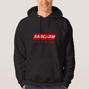 Lustig Sarkastisch Sarkasmus ist was ich am besten Hoodie