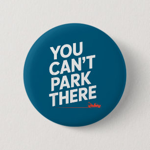 Lustig, Sie können dort nicht parken Abschleppwage Button