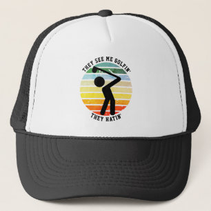 Lustig SIE SEHEN MICH GOLF SPIELEN SIE HASSEN Ruhe Truckerkappe
