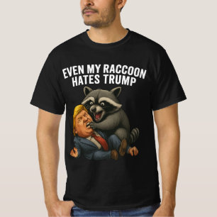 Lustig Sogar Mein Waschbär hasst Trump 2026 Anti-T T-Shirt