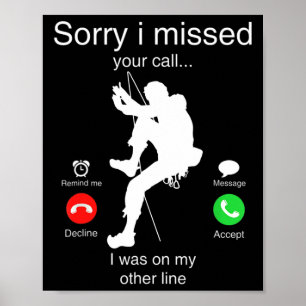 Lustig Sorry, ich habe Ihren Anruf verpasst, war a Poster