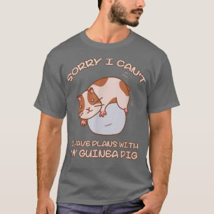 Lustig Sorry, ich habe Pläne mit meinem Meerschwei T-Shirt