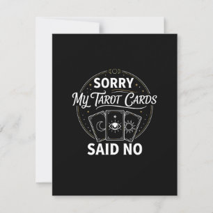 Lustig Sorry, meine Tarotkarten sagten Nein Sassy Einladung