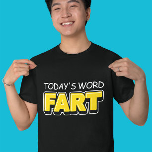 Lustig Today's Word Fart Typografie T-Shirt