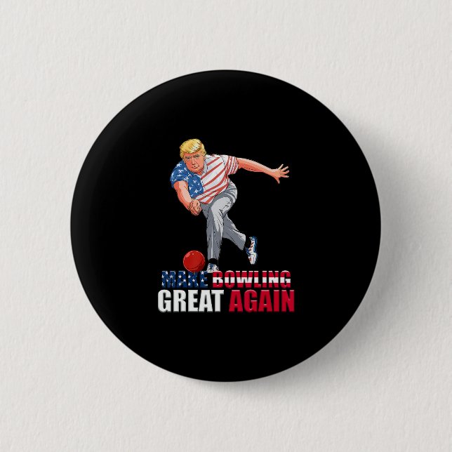 Lustig Trump Bowling Make Bowling Great Again  Button (Vorderseite)