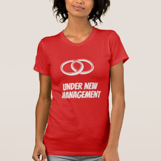 Lustig unter neuer Leitung | Hochzeit & Ehe T-Shirt