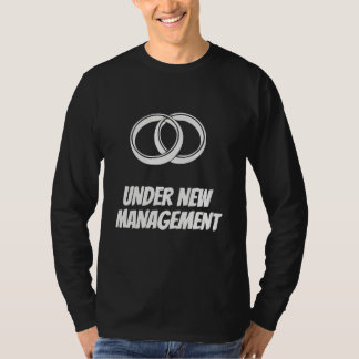Lustig unter neuer Leitung | Hochzeit & Ehe T-Shirt
