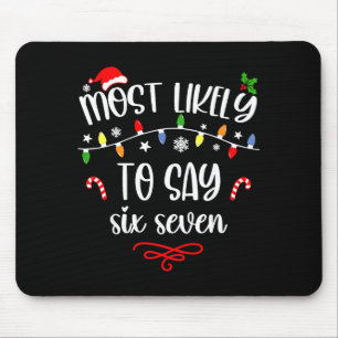 Lustig Wahrscheinlichste, die Sechs Sieben 67 Meme Mousepad