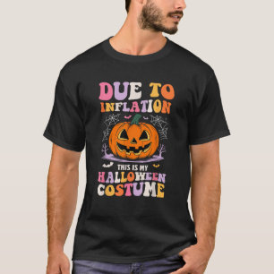 Lustig Wegen Inflation Ist Das Mein Halloween-Kost T-Shirt