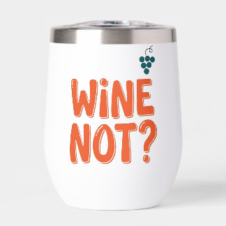 Lustig "Wein Nicht?" 