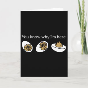 Lustig, weißt du, warum ich hier Deviled Egg Famil Karte