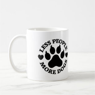 Lustig Weniger Menschen Mehr Hunde Pfotenabdruck Kaffeetasse
