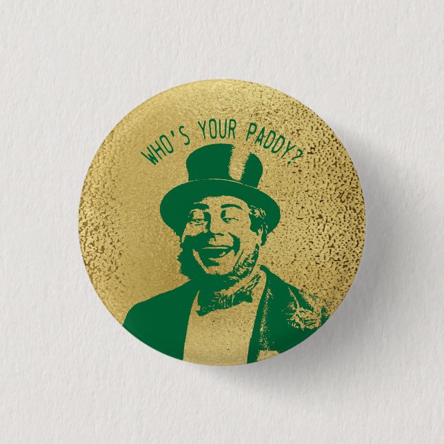 Lustig Wer ist dein Paddy Gold St. Patricks Button (Vorderseite)