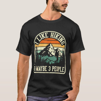 Lustig wie Wandern und vielleicht 3 Leute outdoorb T-Shirt