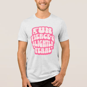 Lustig, wild und leicht verwildert lustige Frauen Tri-Blend Shirt