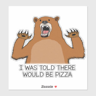Lustig wurde ich erklärt, dass es Pizza-Bären Aufkleber