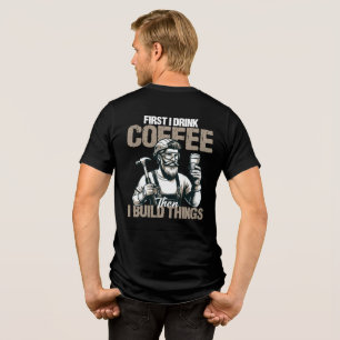Lustig zuerst trinke ich Kaffee, dann baue ich Din Tri-Blend Shirt