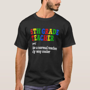 Lustig Zurück zur Schule 5. Klasse Lehrer Definiti T-Shirt