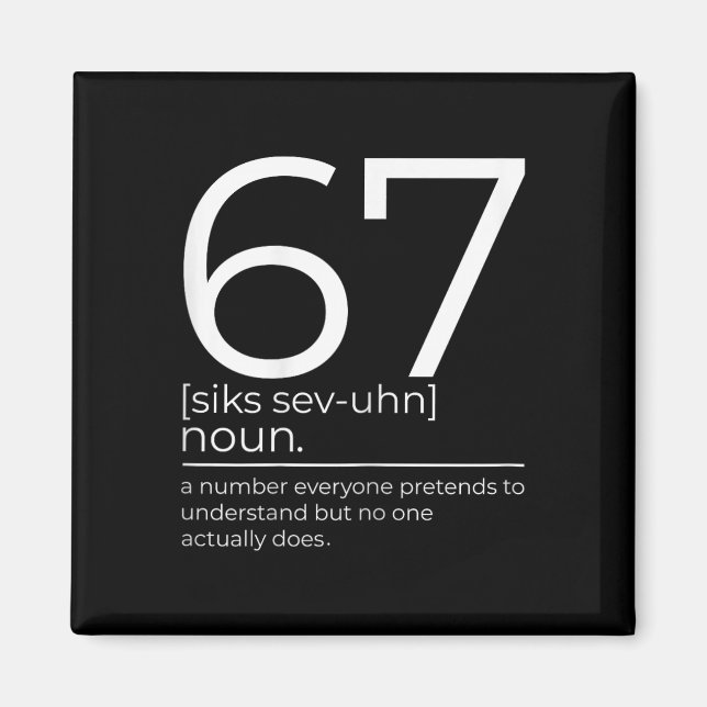 Lustige 67 Definition Meme Six Seven Clroom Humor  Magnet (Vorne)