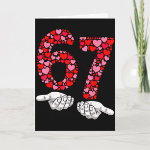 Lustige 67 Hände Valentinstag Six Seven Meme Hören Karte