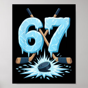 Lustige 67 Hockey Six Seven Ice Drip Liebhaber Mem Poster