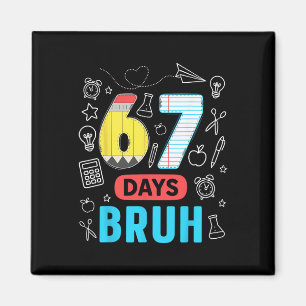 Lustige 67 Tage Bruh Six Seven Meme Lehrer Kinder Magnet