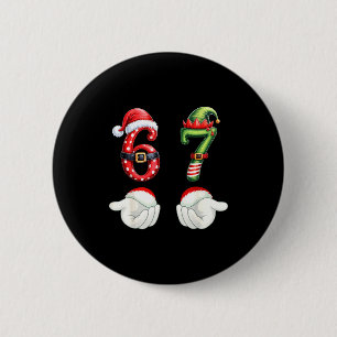 Lustige 67 Weihnachts-Pyjamas Sechs Sieben Meme 6 Button