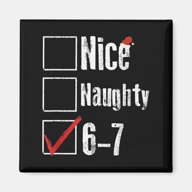 Lustige 6-7 Meme Schöne Unanständige 67 Weihnachte Magnet (Vorne)