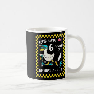 Lustige 6 hat Angst vor 7 alberner Gans Sechs Sieb Kaffeetasse