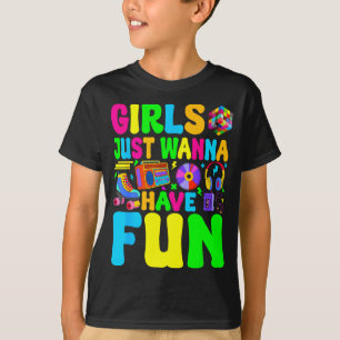 Lustige 80er Mädchen wollen nur Spaß haben 1980er T-Shirt