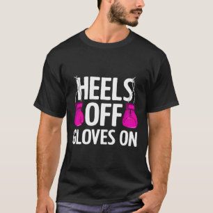 Lustige Absätze ab, Handschuhe an Kunst für Frauen T-Shirt
