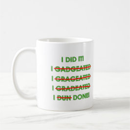 Lustige Abschluss-T-Shirts und Geschenke Tasse