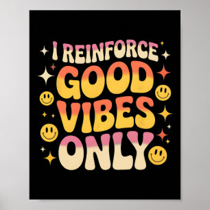 Lustige Aby-Therapie Gute Vibes Verhaltensanalyste Poster