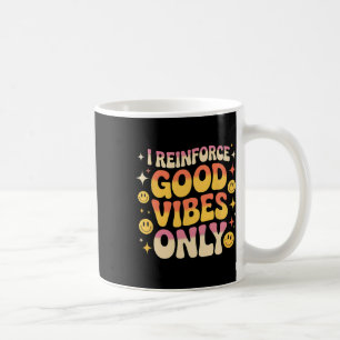 Lustige Aby-Therapie Gute Vibes Verhaltensanalytik Kaffeetasse