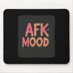 Lustige Afk-Stimmung für Gamer und Spieler mit Tas Mousepad