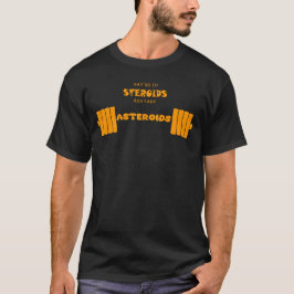 lustige Anatolie nein zu Steroiden nehmen Asteroid T-Shirt