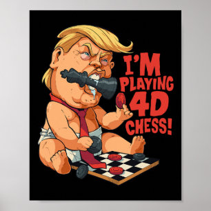 Lustige Anti-Trump von 4D-Schach-Parodie Lustige A Poster