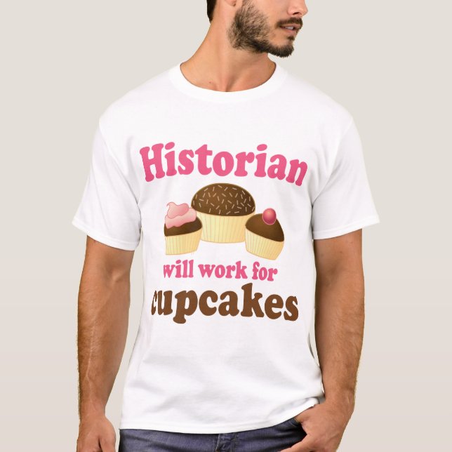 Lustige Arbeit für Kuchen-Historiker T-Shirt (Vorderseite)
