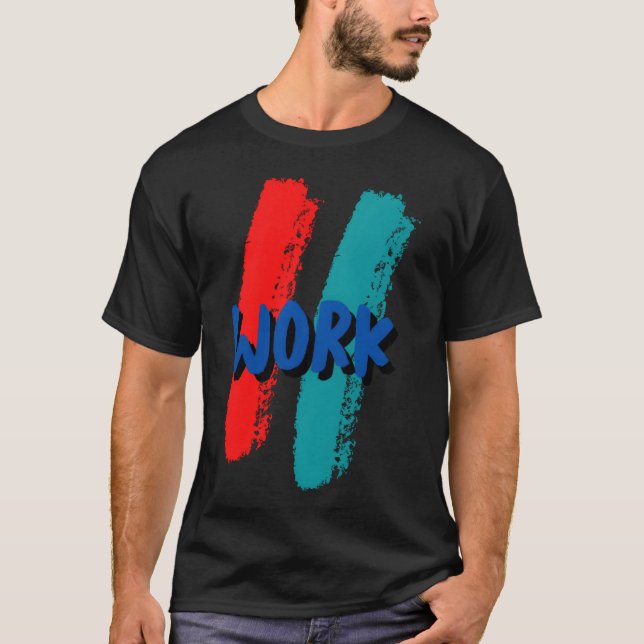 LUSTIGE ARBEIT T-Shirt (Vorderseite)
