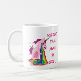 Lustige Arbeit von der Zuhause Tasse Einhorn Wahns
