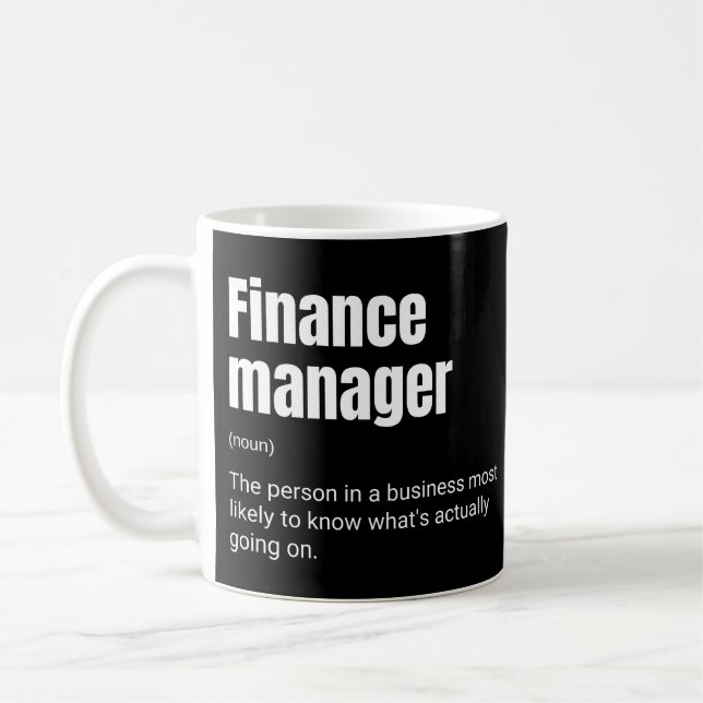 Lustige Arbeitsdefinition Finanzmanager Kaffeetasse (Links)