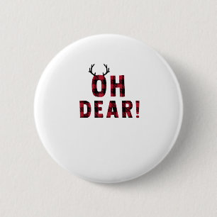 Lustige Attitüde Oh Dear Kariertes Reh Kreatives D Button