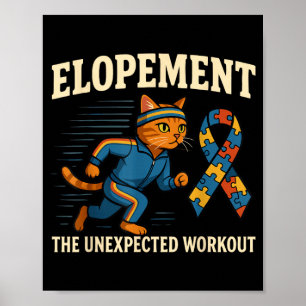 Lustige Autismus-Katzen-Elopement Die unerwartete Poster